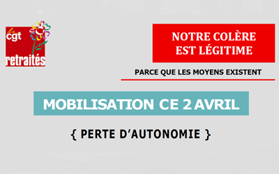 Les retaités-es se mobilisent le 2 avril pour être entendus-es !